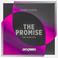 Robbie Rivera - The Promise -The Remixes