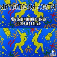 Antonio Da Costa - Movimiento turbolento todo para bailar