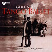 Gidon Kremer - Piazzolla: Tango Ballet