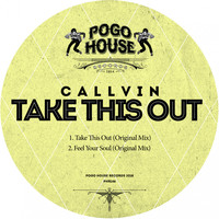 Callvin - Take This Out