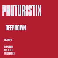 Phuturistix - Deepdown