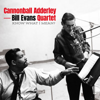 Cannonball Adderley - Know What I Mean? (With Bill Evans) (Bonus Track Version)