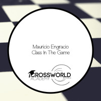 Mauricio Engracio - Class In The Game