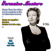 Germaine Montero - Germaine montero - 2 Vol. - Vol. 2 : Chante Pierre mac orlan (50 Succès (1954-1962))