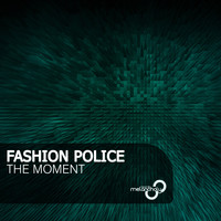 Fashion Police - The Moment