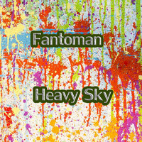 Fantoman - Heavy Sky