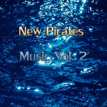 Various Artists - New Pirates Music, Vol. 2