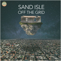 Sand Isle - Off The Grid