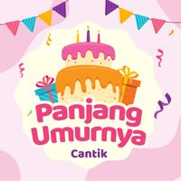 Cantik - Panjang Umurnya