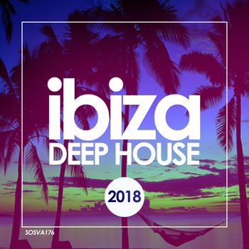 Various Artists - Deep House Ibiza 2018