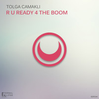 Tolga Camakli - R U Ready 4 The Boom