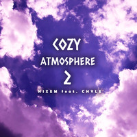 Nixem - Cozy Atmosphere, Pt. 2