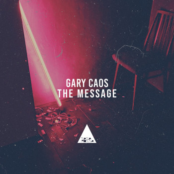 Gary Caos - The Message