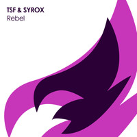 TSF & SYROX - Rebel