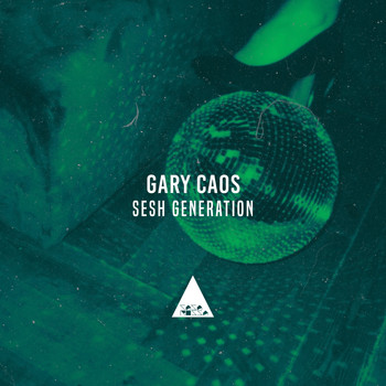 Gary Caos - Sesh Generation