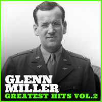 Glenn Miller - Glenn Miller Greatest Hit
