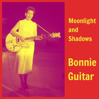 Bonnie Guitar - Moonlight and Shadows