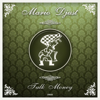 Mario Djust - Talk Money