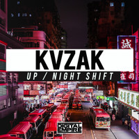 KVZAK - Up / Night Shift