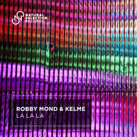 Robby Mond, Kelme - La La La