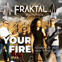 Fraktal - Your Fire