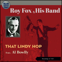 Roy Fox & His Band - That Lindy Hop (Recordings of 1931)