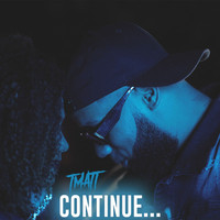 T Matt - Continue