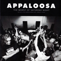 Appaloosa - The Worst of Saturday Night (Musica per energumeni del sabato sera)