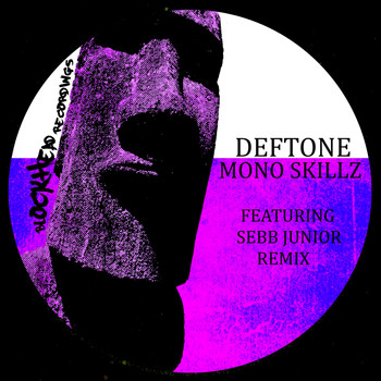 Deftone - Mono Skillz
