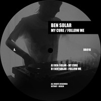 Ben Solar - My Cure / Follow Me