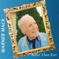 Warner mack - Better Than Ever