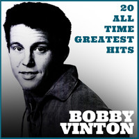 Bobby Vinton - Bobby Vinton 20 All Time Greatest Hits