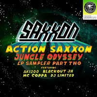 Saxxon - Action Saxxon - Jungle Odyssey (LP Sampler, Pt. 2)