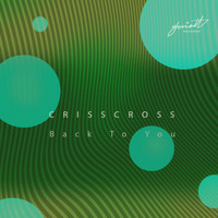 CrissCross - Back To You