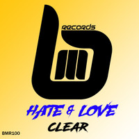 Hate & Love - Clear