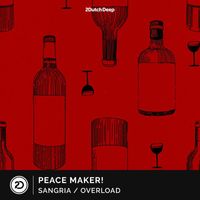 PEACE MAKER! - Sangria / Overload