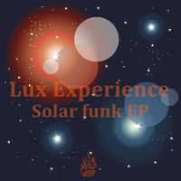 Lux Experience - Solar Funk EP