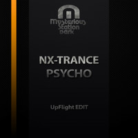 NX-Trance - Psycho (UpFlight Edit)