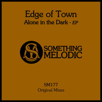 Edge Of Town - Alone in the Dark