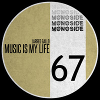 Jarred Gallo - Music Is My Life