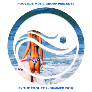 Various Artists - By The Pool, Pt. 2: Summer 2018