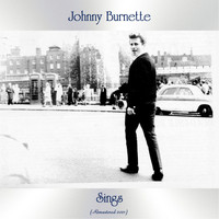 Johnny Burnette - Sings (Remastered 2021)