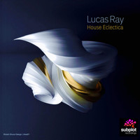 Lucas Ray - House Eclectica