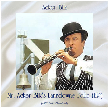 Acker Bilk - Mr. Acker Bilk's Lansdowne Folio (EP) (All Tracks Remastered)