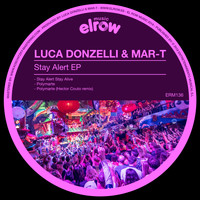 Luca Donzelli, Mar-T - Stay Alert EP