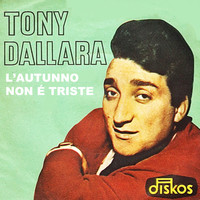 Tony Dallara - L'autunno Non è Triste (1957)