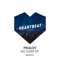 Pikalov - No Sleep EP