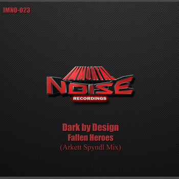 Dark by Design - Fallen Heroes (Arkett Spyndl Remix)