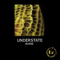 Understate - Shine (Exteded Mix)