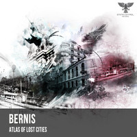 Bernis - Atlas of Lost Cities (Extended Mix)
